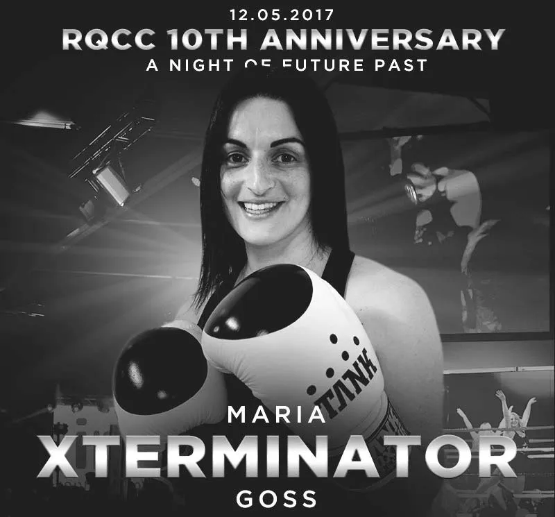 Poster for the RQCC 10th Anniversary on 12 May 2017, A Night of Future Past, showing Maria Xterminator Goss in boxing gloves
